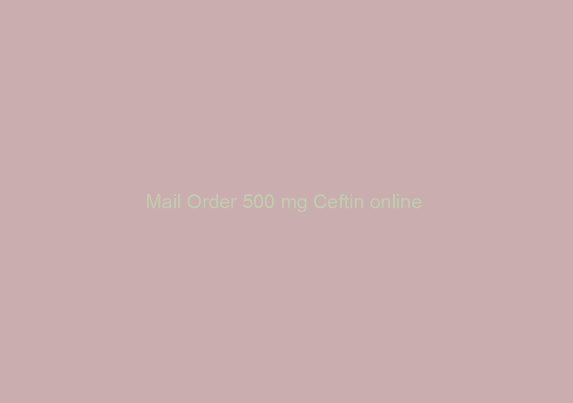 Mail Order 500 mg Ceftin online / Canadian Family Pharmacy / Best Price And High Quality